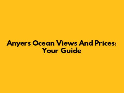 Anyer's Ocean Views And Prices: Your Guide