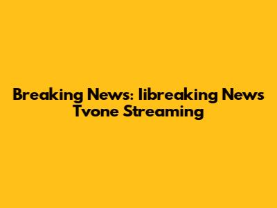Breaking News: Iibreaking News Tvone Streaming