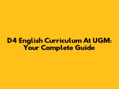 D4 English Curriculum At UGM: Your Complete Guide