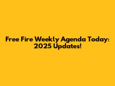 Free Fire Weekly Agenda Today: 2025 Updates!