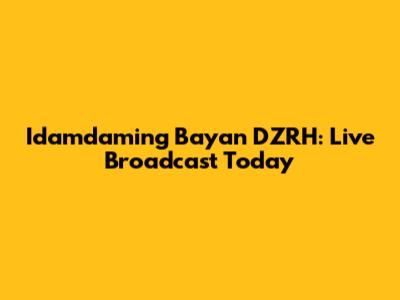 Idamdaming Bayan DZRH: Live Broadcast Today