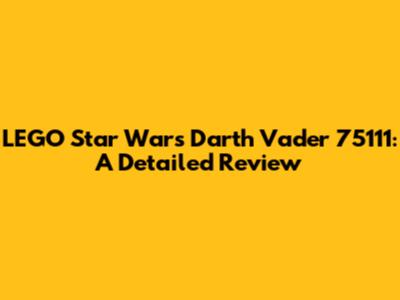LEGO Star Wars Darth Vader 75111: A Detailed Review